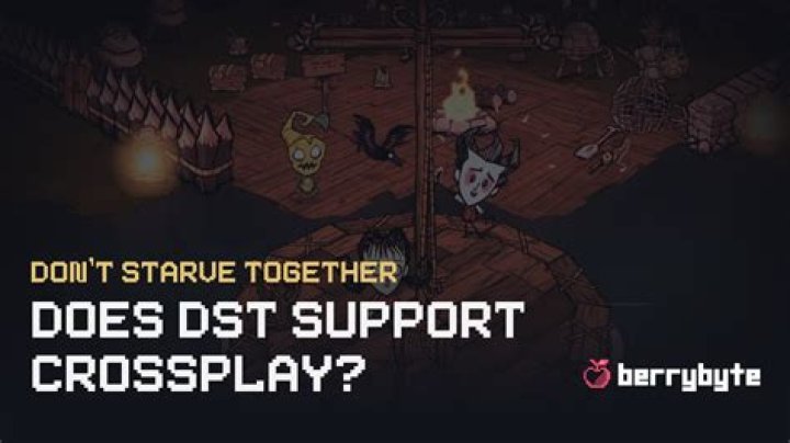 Is Dst Cross Platform? Dont Starve Together Updates