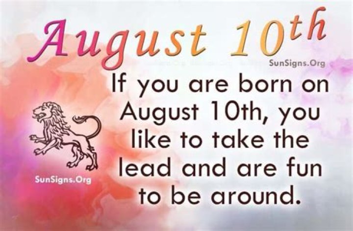 August 10 Famous Birthdays - SunSigns.Org