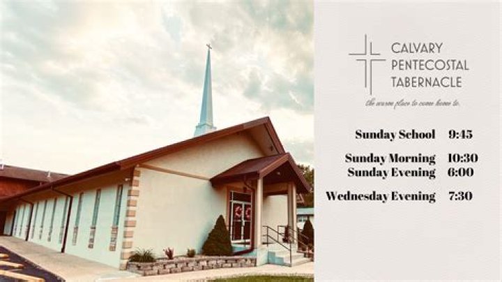 Uncover The Heart Of Calvary Pentecostal Tabernacle Through Captivating Photos