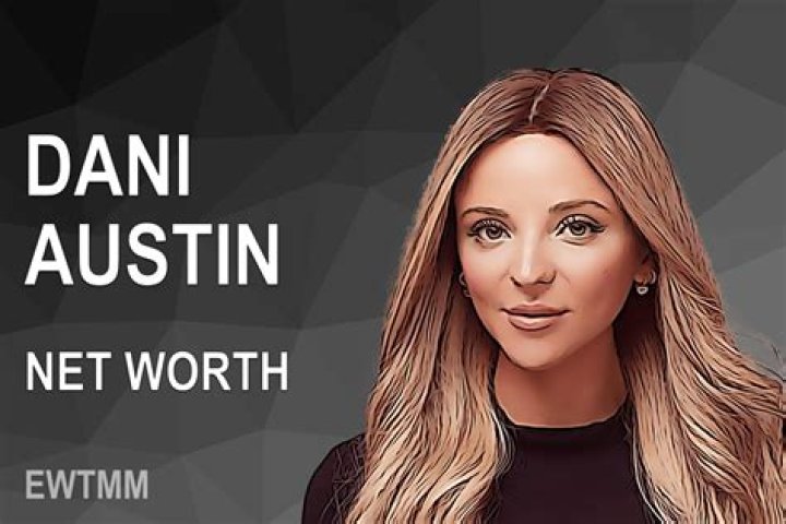 Unveiling Dani Austin's Net Worth: Secrets And Success Revealed!