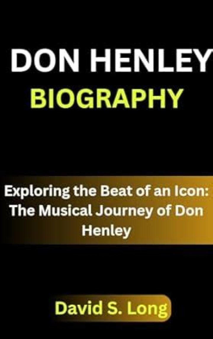 Don Henley Biography | RaveBlog