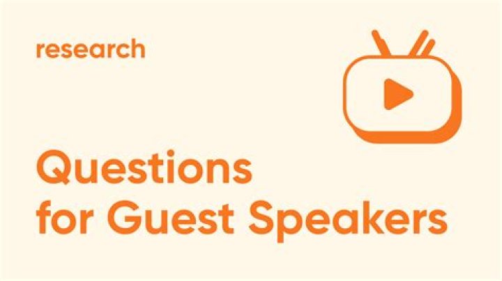 Questions To Ask Guest Speakers
