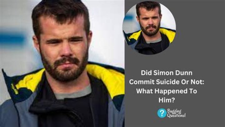 Simon Dunn's Cause Of Death And Unanswered Questions