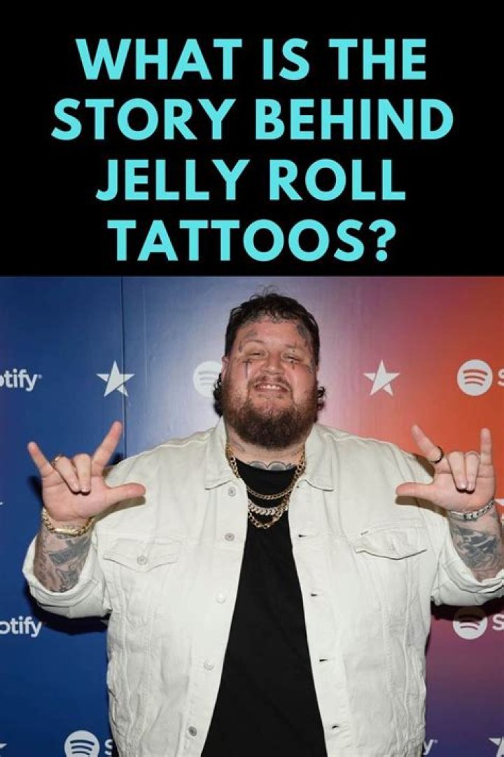 What is the story behind Jelly Roll tattoos?