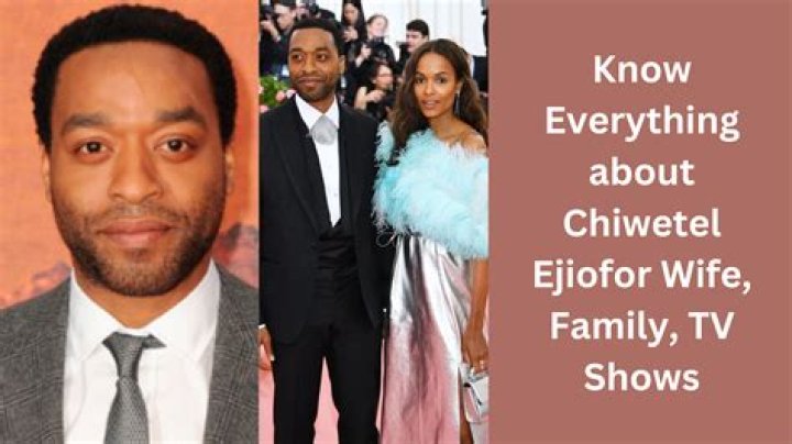 Who is Chiwetel Ejiofor?His wife, sister, children, height, scar, net worth